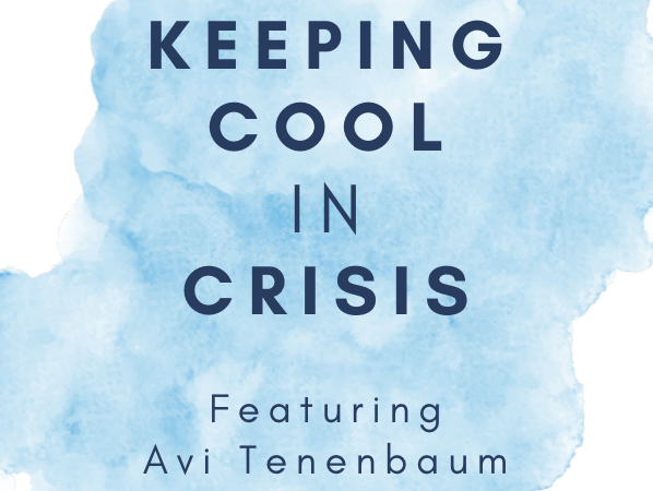 E37 Keeping Cool in Crisis with Avi Tenenbaum, MA, CASAP, EMT, Sgt.